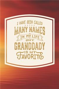 I Have Been Called Many s In My Life But Granddady Is My Favorite