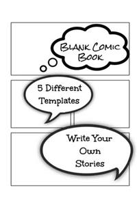 Blank Comic Book 5 Different Templates Write Your Own Stories