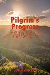 Pilgrim's Progress Today