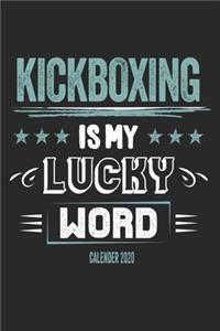 Kickboxing Is My Lucky Word Calender 2020
