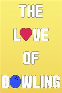 The Love of Bowling