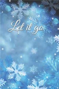Let It Go: A Lined Notebook for Your Everyday Needs