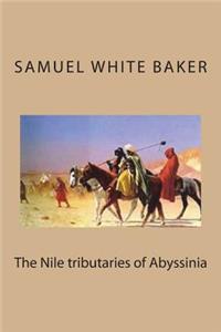 The Nile Tributaries of Abyssinia