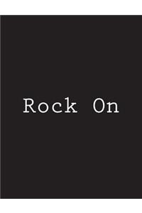 Rock On
