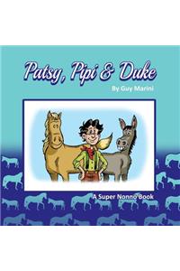 Patsy, Pipi & Duke