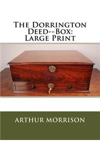 The Dorrington Deed--Box