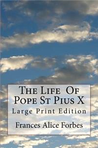 Life Of Pope St Pius X