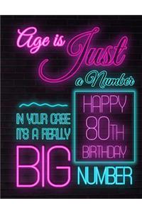 Happy 80th Birthday: Better Than a Birthday Card! Neon Sign Themed Birthday Book with 105 Lined Pages to Write in That Can Be Used as a Journal or Notebook