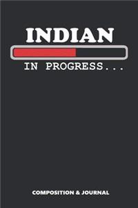 Indian in Progress