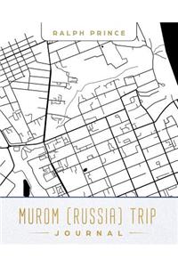 Murom (Russia) Trip Journal