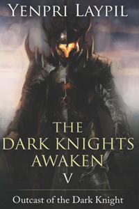 Dark Knights Awaken
