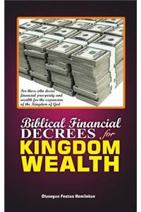 Biblical Financial Decrees for Kingdom Wealth