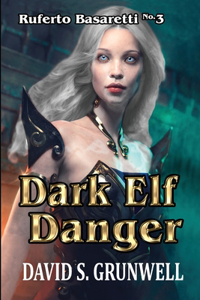 Dark Elf Danger