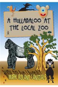 Hullabaloo At The Local Zoo