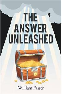 The Answer Unleashed