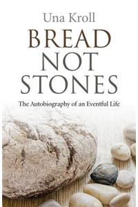 Bread Not Stones