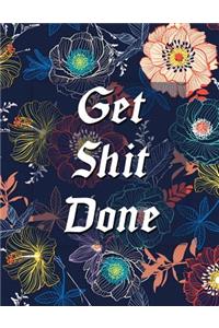 Get Shit Done