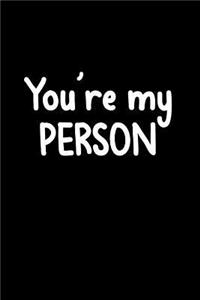You're My Person