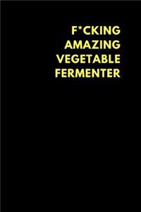 F*cking Amazing Vegetable Fermenter