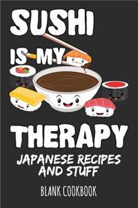 Sushi Is My Therapy - Japanese Recipes and Stuff
