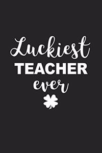 Luckiest Teacher Ever