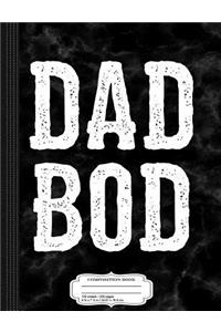 Dad Bod Composition Notebook