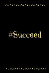 #Succeed