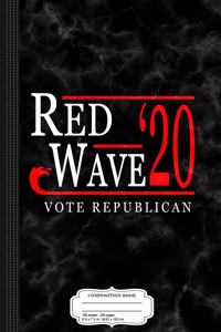 Red Wave Vote Republican 2020 Election Composition Notebook