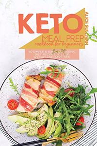 Keto Meal Prep Cookbook For Beginners