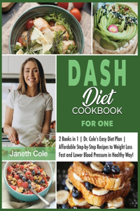 DASH Diet Cookbook For One
