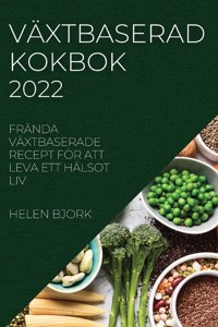 Växtbaserad Kokbok 2022