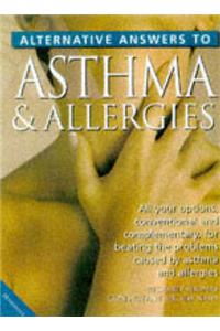 Alternative Answers to Asthma and Allergies