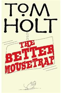 The Better Mousetrap