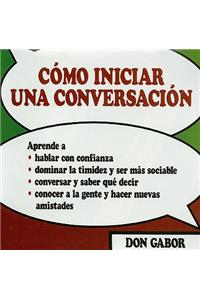 Cómo Iniciar Una Conversación