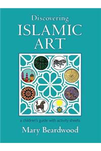 Discovering Islamic Art