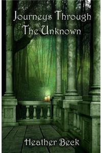 Journeys Through The Unknown