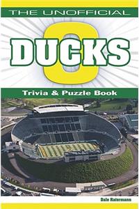 The Unofficial Ducks Football Trivia, Puzzles & History Book