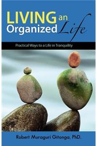 Living an Organized Life