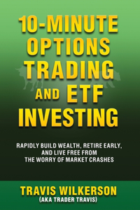 10-Minute Options Trading and ETF Investing