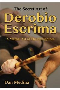 Secret Art of Derobio Escrima