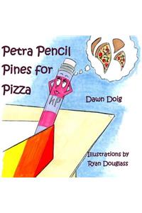 Petra Pencil Pines for Pizza