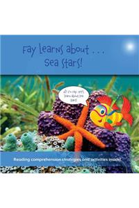 Fay Learns About...Sea Stars