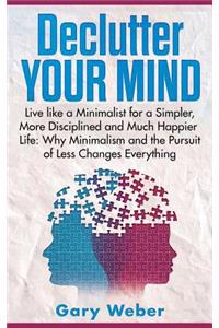 Declutter Your Mind