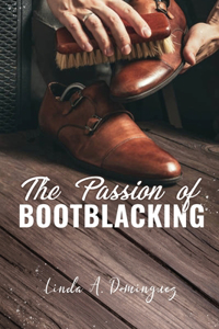 Passion of Bootblacking