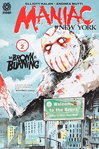 Maniac of New York: The Bronx Is Burning