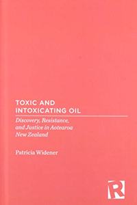 Toxic and Intoxicating Oil