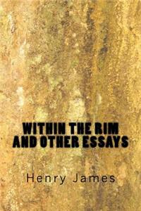 Within the Rim and Other Essays