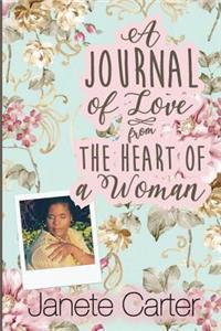 A Journal of Love from the Heart of A Woman