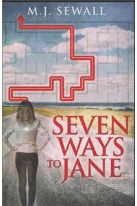 Seven Ways to Jane