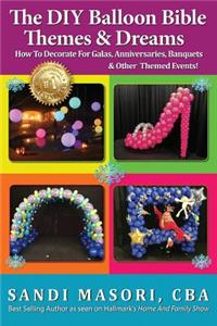 DIY Balloon Bible Themes & Dreams